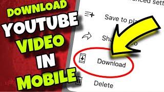 NEW TRICK How To Download YouTube Video in Mobile App  YouTube Video Downloader