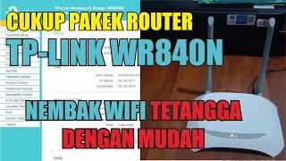 MUDAH BANGET  NEMBAK WIFI JARAK JAUH TANPA KABEL MENGGUNAKAN ANDROID DAN ROUTER TP-LINK WR840N