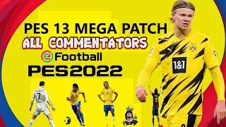 PES 2013 PC - MEGA PATCH 2022 - All Commentary 