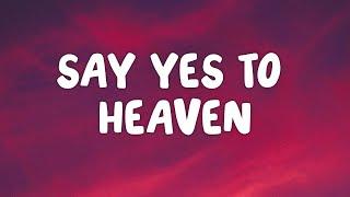 Lana Del Rey - Say Yes To Heaven Lyrics