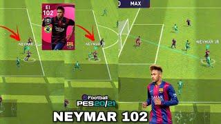 NEYMAR ICONIC MOMENT 102  EL JUGADOR CON MEJOR REGATE EN PES 2021 MOBILE  pes 2021  MÂXÏPRØ GOD