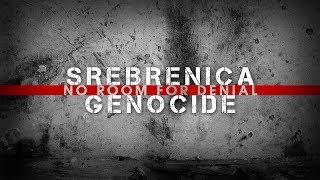 Srebrenica Genocide No Room For Denial