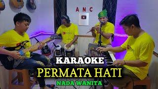 PERMATA HATI KARAOKE EVIE TAMALA NADA WANITA