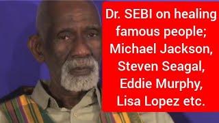 Dr. SEBI speaks on healing famous people. Some didnt pay him but its ok he said he understands.