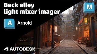 Arnold Tutorial - Light mixer imager with the back alley scene in Arnold for Maya GPU