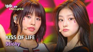 KISS OF LIFE 키스오브라이프 - Sticky Lyrics  KBS WORLD TV 240719
