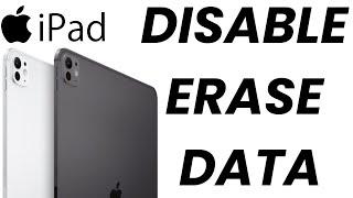 How To Disable Erase Data After 10 Failed Password Attempts On iPad