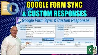 How To Sync Google Forms To Excel and Automatically Send Custom Email Responses