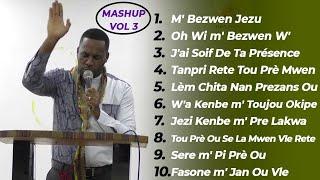 M Bezwen Jezi Jai Soif De Ta Présence  Lèm Chita Nan Prezans Ou - MASHUP VOL 3  PLM ADORATION