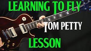 how to play Learning To Fly on guitar by Tom Petty  guitar tutorial lesson  LESSON