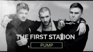 The First Station - Pump