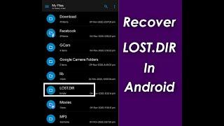 How to Recover Lost Files From LOST DIR Folder  No Root   Lost DIR File Recovery  2021