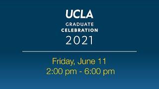 UCLA 2021 Graduate Celebration at Drake Stadium Friday June 11 200 pm