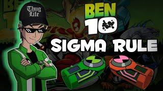 Ben 10 Sigma rule   ultimataix   by Ben 10 Anime