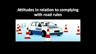 Attitudes in relation to complying with road rules