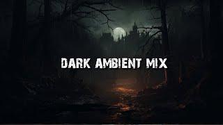 Dark Ambient Music Mix  Royalty Free Suspenseful Background Music