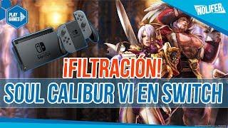 Soul Calibur VI SWITCH ¡FILTRACIÓN ÉPICA Datos Actualizados  #SoulCaliburVI #NintendoSwitch