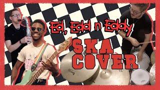 Ed Edd n Eddy Theme Song SKA Cover