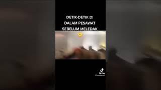 detik2 dalam pesawat sebelum meledak