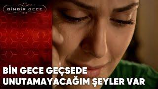 Bin Gece Geçsede Unutamayacağım Şeyler Var  Binbir Gece - 39.Bölüm