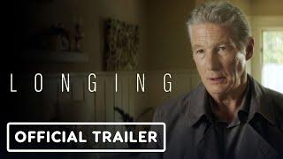 Longing - Official Trailer 2024 Richard Gere Diane Kruger