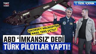 Sikorsky Helikoptere Takla Attıran Türk Pilotlar Jandarma Çelik Kanatlar Nasıl Doğdu?  - TGRT Haber