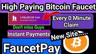 High Paying BTC Faucet Site  Free New Crypto Faucet  Claim Every 0 Minute  Instant Payments