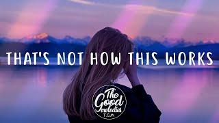 Charlie Puth - That’s Not How This Works Lyrics ft. Dan + Shay