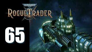 Warhammer 40k Rogue Trader - Ep. 65 Tuned Out