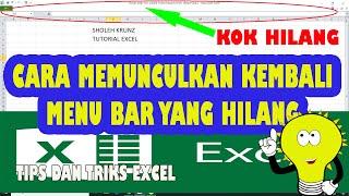 Cara Menampilkan kembali Menu Bar Yang Hilang di Excel