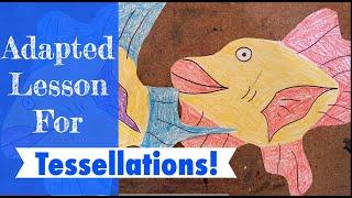 Adapted M.C. Escher Tessellation Lesson