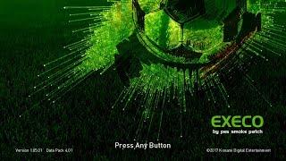 Pes 2018 - EXECO18 by smoke patch