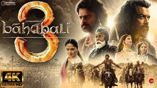 Bahubali 3 NEW HINDI DUBBED FULL MOVIE 4K HD factsPrabhas Anushka STamannaah BhatiaSS Rajamouli