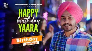 Happy Birthday Yaara  Himmat Sandhu  Punjabi Song 2021  Punjabi Song  Birthday Anthem