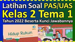 Latihan Soal PASUAS Kelas 2 SDMI Tema 1  Hidup Rukun Beserta Kunci Jawabannya Tahun 2022