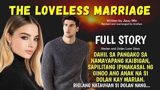 UNCUT FULL STORY THE LOVELESS MARRIAGE - SAPILITAN SIYANG IPINAKASAL NG AMA  Love Story Tagalog