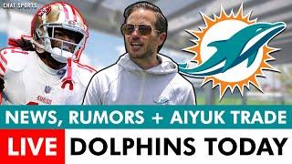 Miami Dolphins Rumors LIVE Rookies Report To Training Camp Brandon Aiyuk TRADE? Cut Candidates