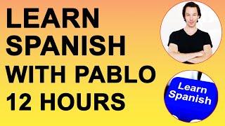 12 Hours of Spanish Lessons With Pablo 2022. Learn Vocabulary Verbs Adverbs Expressions & More