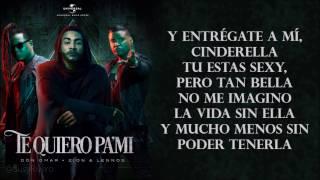 Te Quiero Pa Mi - Don Omar ft. Zion y Lennox  Lyrics - Letras 