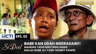 GENIT BENER Babe Ali Mau Kawin Lagi Ngalahin Mandra  SI DOEL  EPS.3  SEASON 2 22