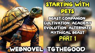 XUANHUAN Starting with Contracted Pets -Audiobook- Part 1