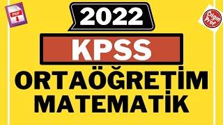 2022 KPSS ORTAÖĞRETİM MATEMATİK +PDF - 2022 KPSS Matematik Soru Çözümleri