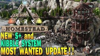 Ark MOST WANTED UPDATE EVER Ark Homestead Update S plus & New Kibble System