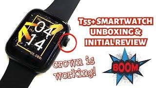 T55 PLUS SMARTWATCH UNBOXING & INITIAL REVIEW  ENGLISH