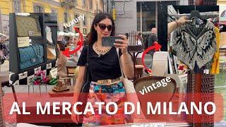 UN GIRO AL MERCATO DEL VINTAGE E DELLANTIQUARIATO PIÙ BELLO DI MILANO - MERCATONE NAVIGLIO GRANDE