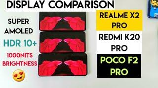 Poco f2 pro vs realme x2 pro vs k20 pro display comparison indepth review