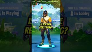 Is Fortnite Dying?? #shorts