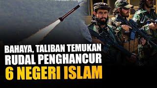 Bahaya Taliban Temukan Rudal Balistik Penghancur 6 Negeri Islam