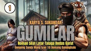 GUMILAR EPISODE #1  ASMITA JEUNG NYI ESIH