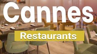 Top 10 Best Restaurants in Cannes  France - English